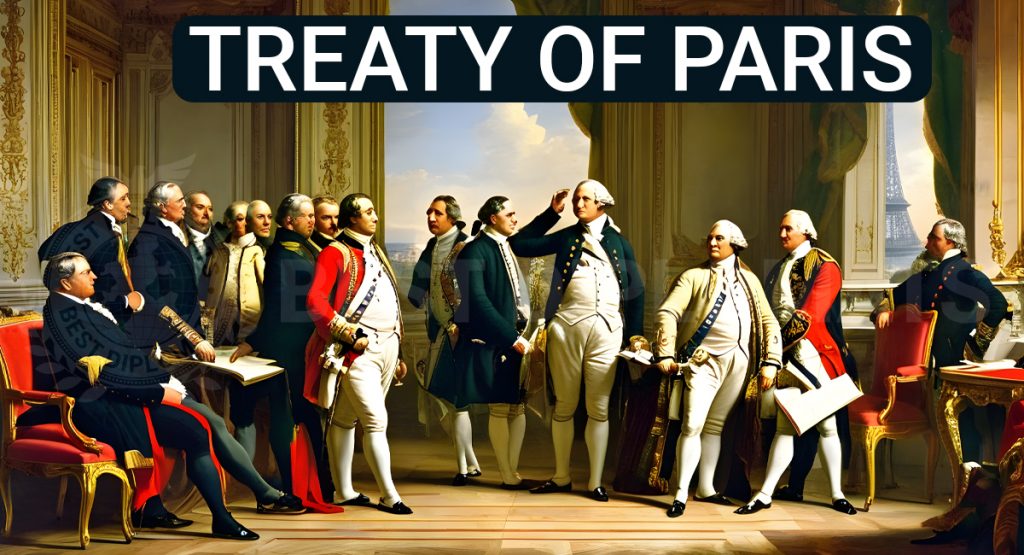 Treaty of Paris 1783: The Birth of American Independence