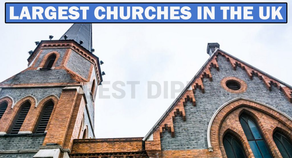 Top 11 Largest Churches in the UK