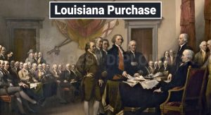 Read more about the article All You Need to Know About the Famous Louisiana Purchase