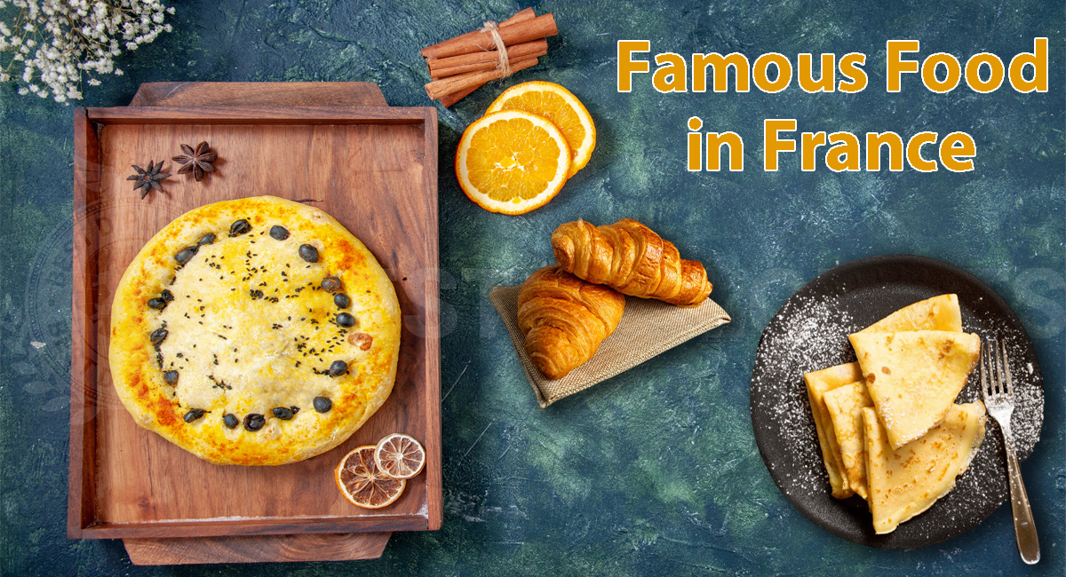 List Of Top 10 Famous Foods In France That Are Scrumptious