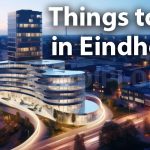 Things to See in Eindhoven