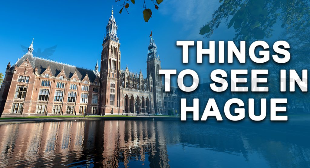 Top 12 Things to See in Hague for First-Time Visitors