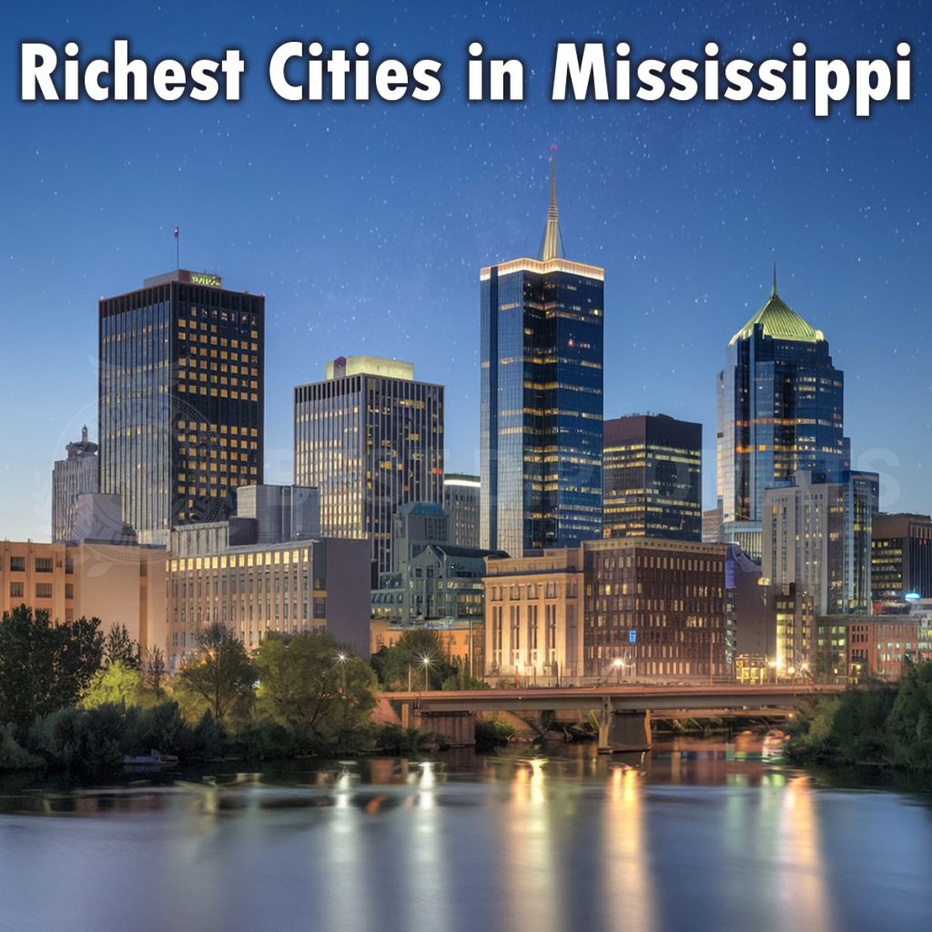 Top 12 Richest Cities in Mississippi