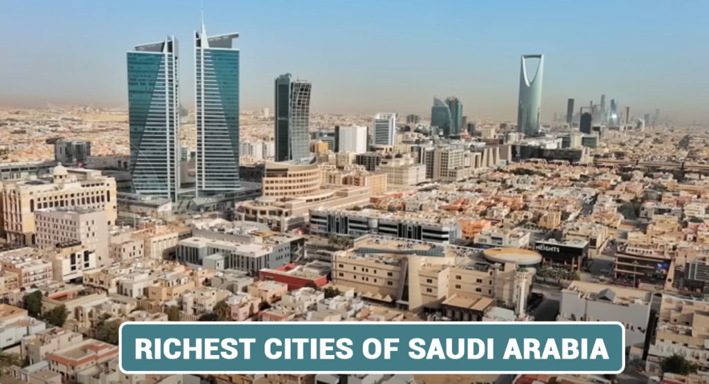 Top 10 Richest Cities of Saudi Arabia