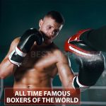 All Time Famous Boxers of the World